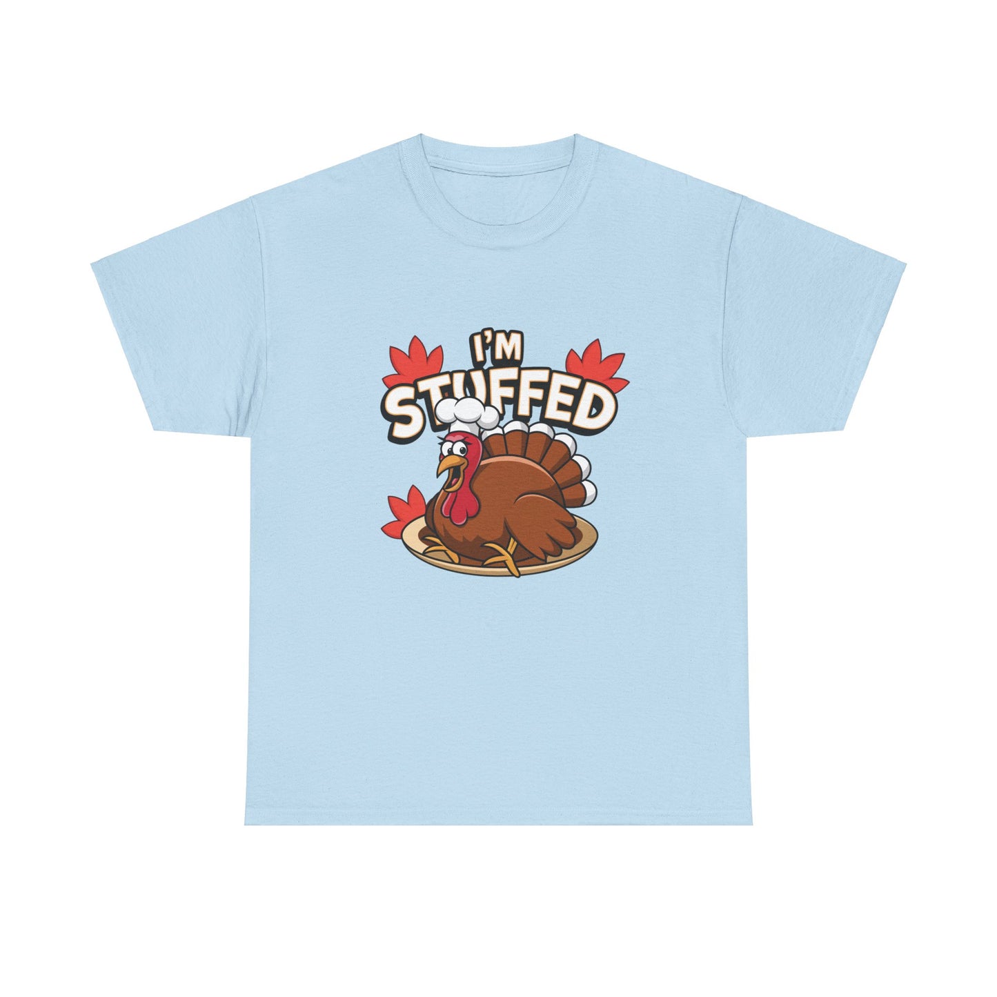 I'm Stuffed Tee – Thanksgiving Gift for Foodies