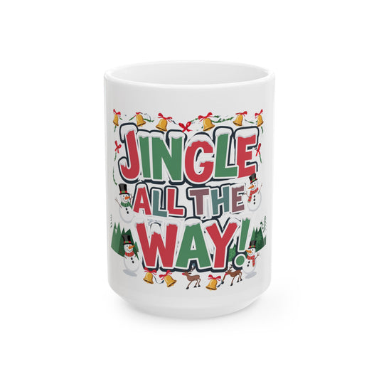 Jingle All The Way Christmas Mug – Festive Holiday Mug for Cozy Winter Sips