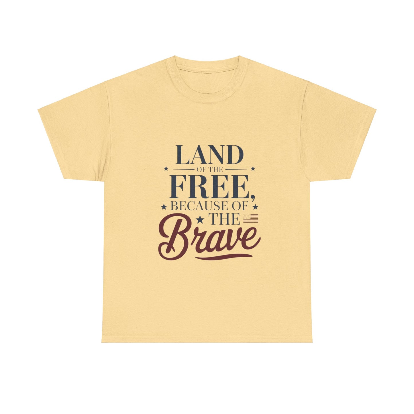 Land of the Free Because of the Brave T-Shirt – Honoring Courage & Freedom