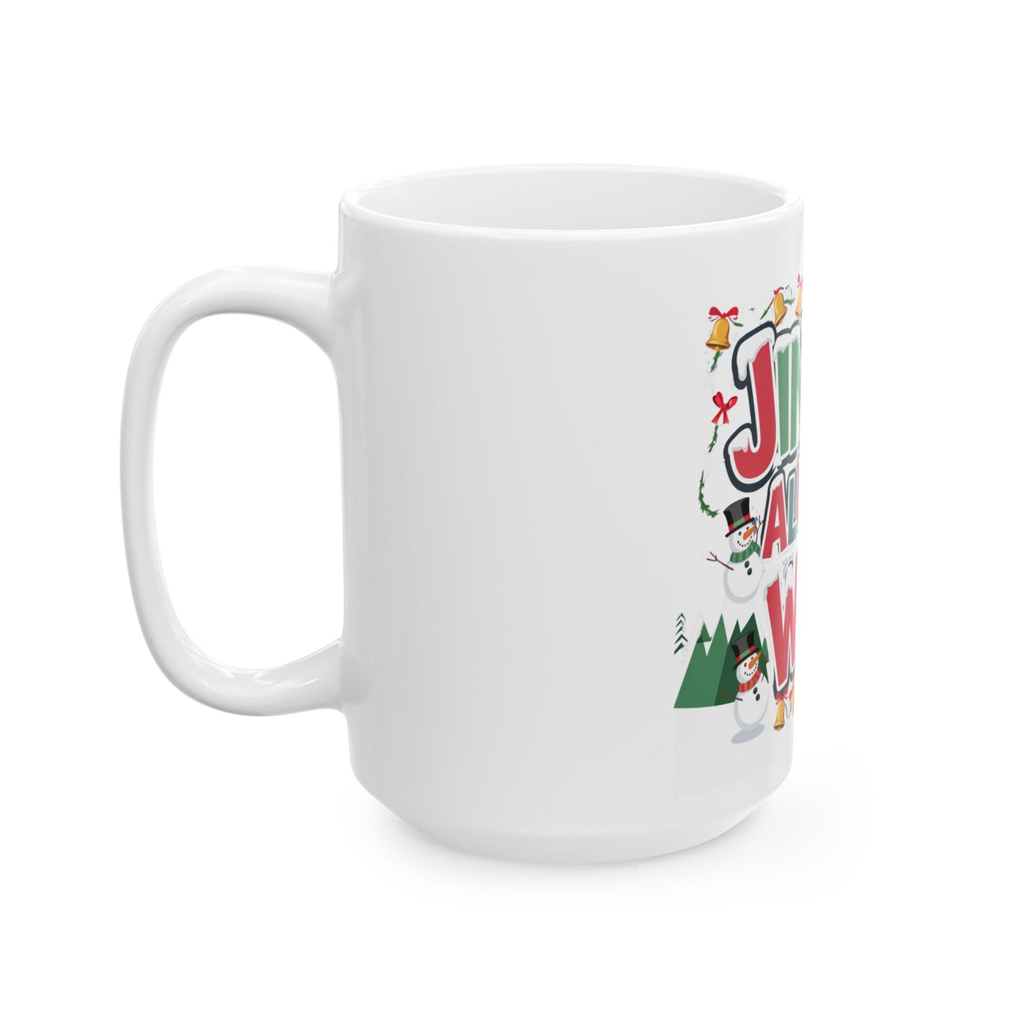 Jingle All The Way Christmas Mug – Festive Holiday Mug for Cozy Winter Sips