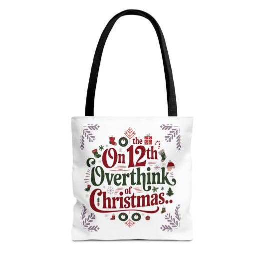 On the 12th Overthink of Christmas Tote Bag – Thoughtful Tote for Festive Gifts and Goodies