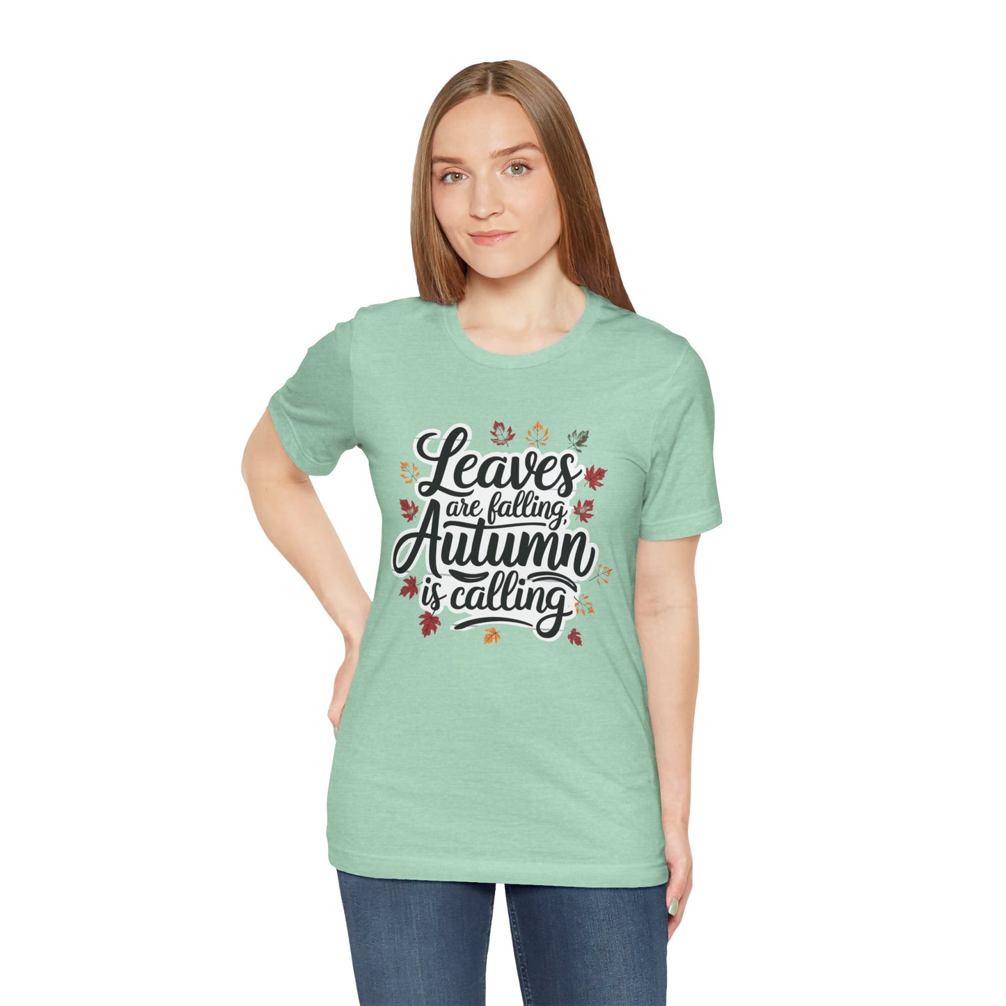 ‘Leaves Are Falling, Autumn is Coming' Thanksgiving T-Shirt for Nature Lovers