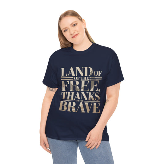 Land of the Free, Thanks to the Brave- USA Pride Tee, Patriotic T-Shirt