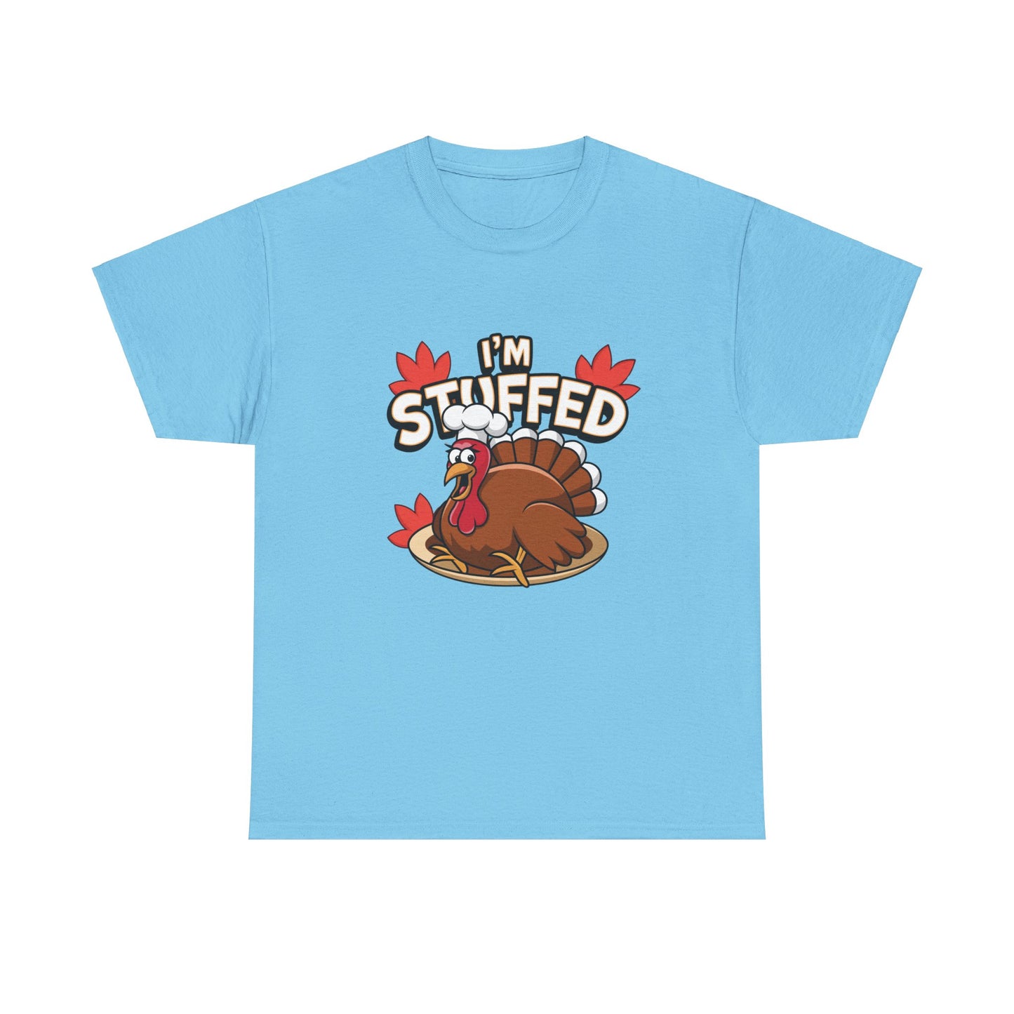 I'm Stuffed Tee – Thanksgiving Gift for Foodies