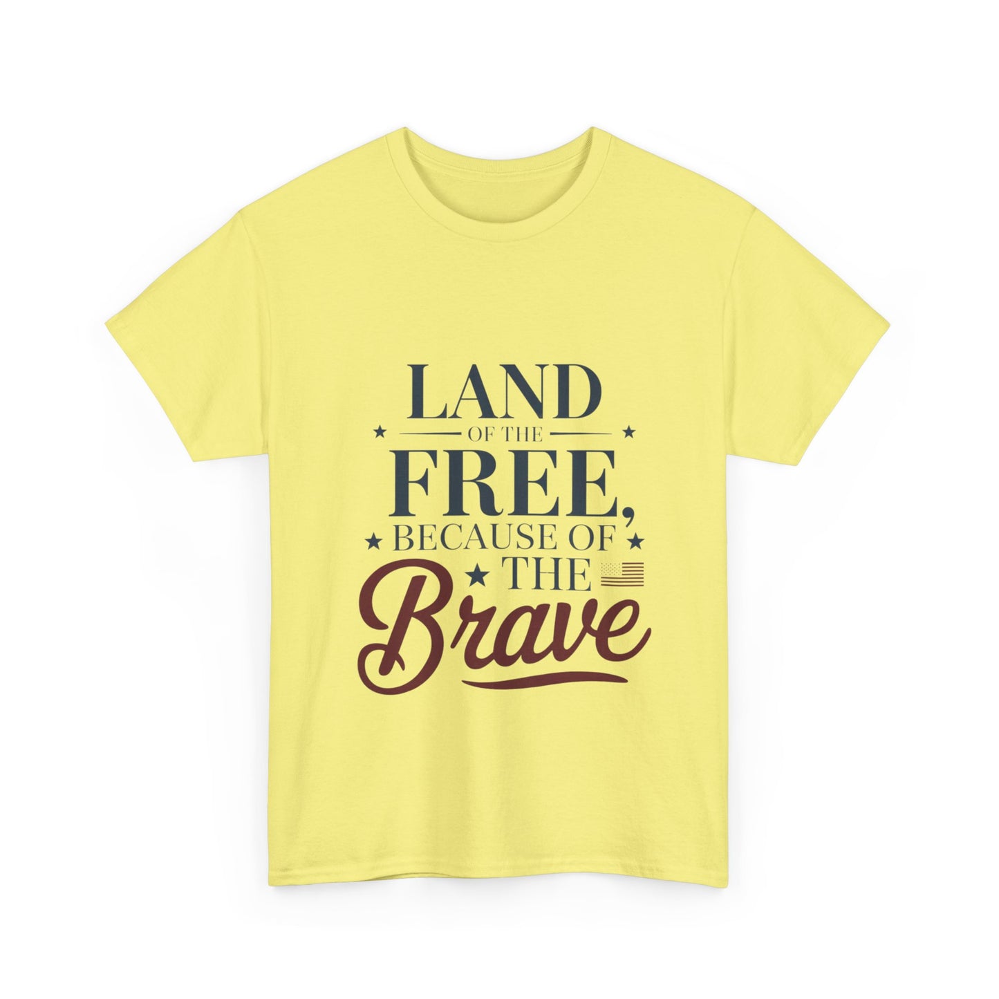 Land of the Free Because of the Brave T-Shirt – Honoring Courage & Freedom