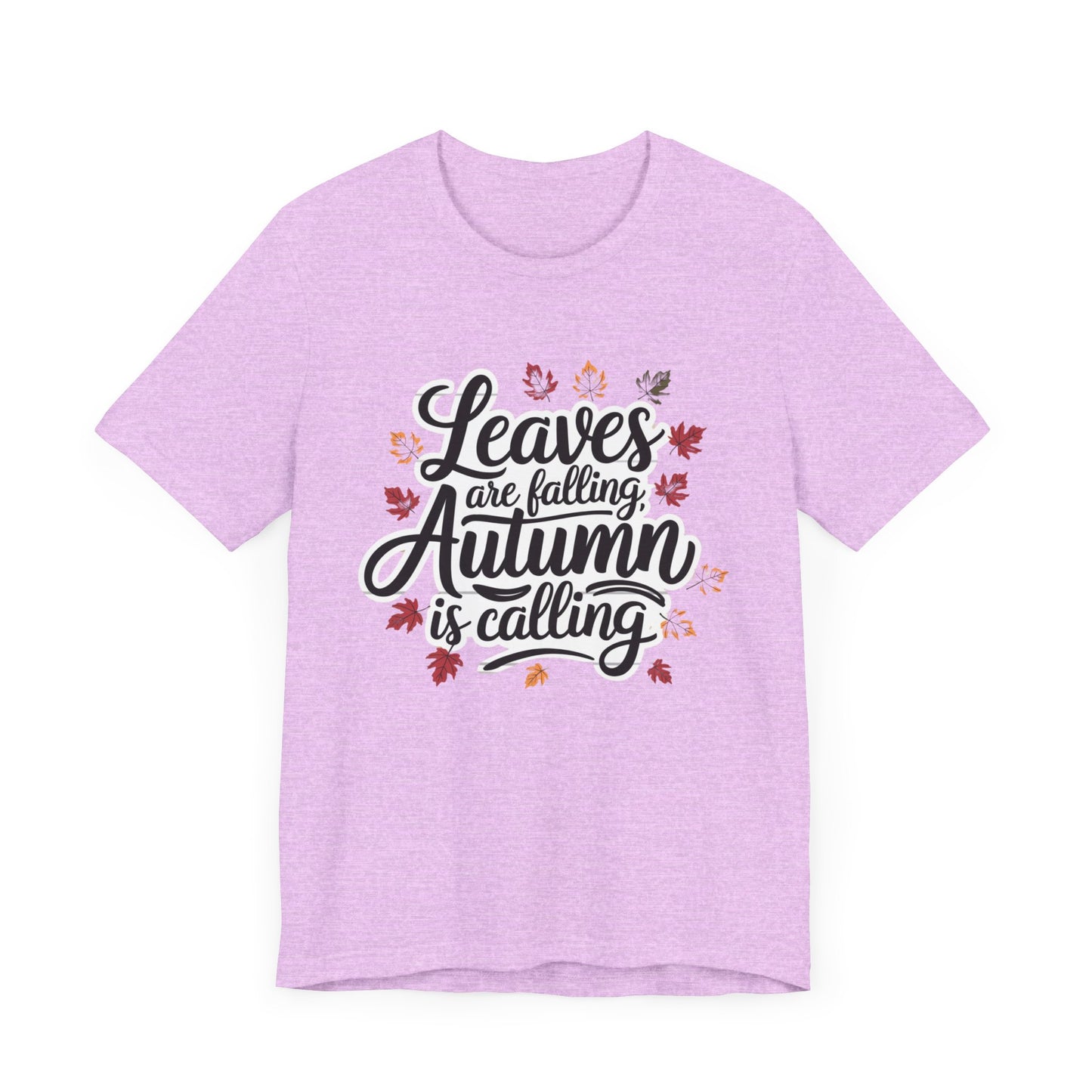 ‘Leaves Are Falling, Autumn is Coming' Thanksgiving T-Shirt for Nature Lovers